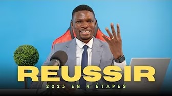 4 étapes pour réussir 2025